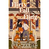 Flirty Fall Fling: a small-town spicy secret fling romcom (Seasonal Swoon)