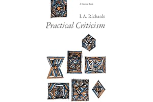 Practical Criticism: A Study Of Literary Judgment – A Twentieth-Century Landmark in the Psychology of Examining Literature