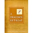A Deacon's Retreat