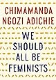 We Should All Be Feminists