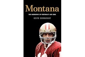Montana: The Biography of Football's Joe Cool