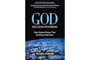 God: The Failed Hypothesis: How Science Shows That God Does Not Exist