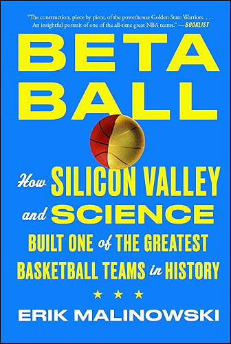 Download Betaball: How Silicon Valley and Science Built One of the Greatest Basketball Teams in History (English Edition) PDF