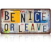 Vintage License Plate Inspirational Quotes Wall Decor Be Nice Or Leave Metal Tin Sign For Bar Home 12 x 6 Inches