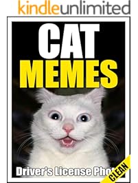Memes: Cat Memes: Top Funny XXXL Clean Meme Book 2018 (Memes and More)