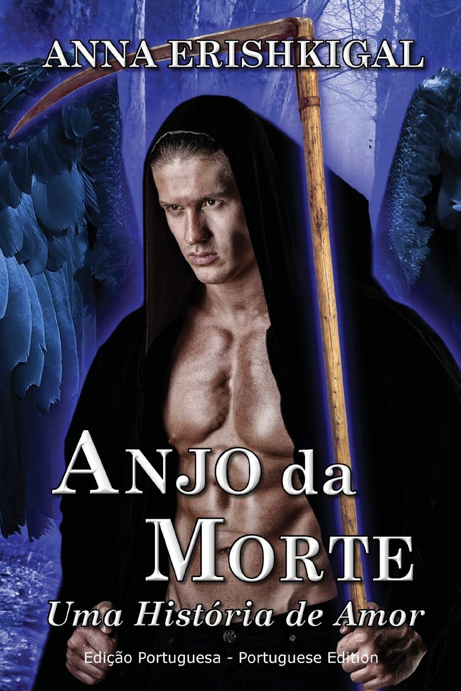 Anjo Da Morte Uma Historia De Amor Edicao Portuguesa Portuguese Edition Amazon Com Br