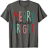 Merry And Bright Christmas Women Girls Kids Toddlers Cute T-Shirt