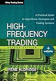 High-Frequency Trading: A Practical Guide to