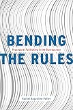 Bending the Rules: Procedural Politicking in the Bureaucracy