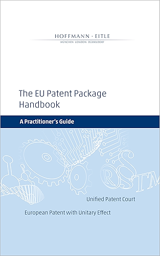 Download The EU Patent Package Handbook: A Practitioner's Guide (English Edition) PDF