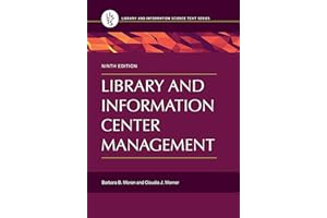 Library and Information Center Management (Library and Information Science Text Series)