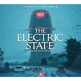 エレクトリック・ステイト  THE ELECTRIC STATE