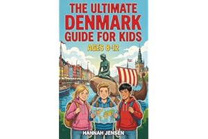 The Ultimate Denmark Guide for Kids: A Chapter Book for Kids Aged 8-12 Exploring Denmark’s History, Cities, and Culture