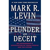 Plunder and Deceit: Big Government's Exploitation of Young People and the Future