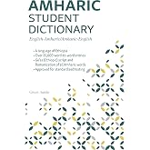 Amharic Student Dictionary: English-Amharic/ Amharic-English
