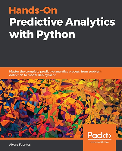Download Hands-On Predictive Analytics with Python: Master the complete predictive analytics process, from problem definition to model deployment (English Edition) PDF