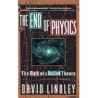 The End Of Physics: The Myth Of A Unified Theory