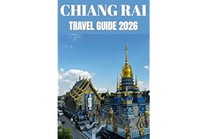 Chiang Rai Travel Guide 2026: A Local’s Guide to Living, Exploring, and Falling in Love with the Heart of Northern Thailand