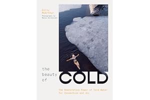 The Beauty of Cold: The Restorative Power of Cold Water for Connection and Joy