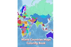 World Countries Maps Coloring Book - Continent Africa, Asia, Europe, Oceania, North and South America: Atlas of the World Coloring Maps with Countries Capitals Regions City Mountain River Sea