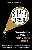 Superforecasting: The Art and Science of Prediction