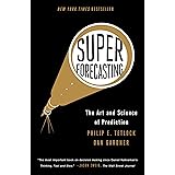 Superforecasting: The Art and Science of Prediction
