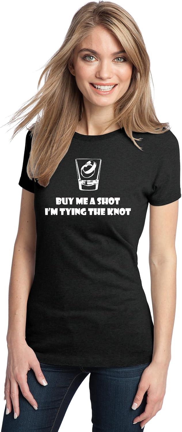 Buy Me a Shot, I'm Tying The Knot | Funny Bachelorette Party Ladies' T