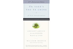 The Sage's Tao Te Ching, 25th Anniversary Edition: Ancient Advice for the Second Half of Life