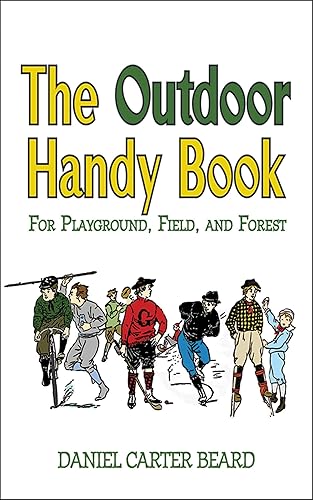 Download The Outdoor Handy Book: For Playground, Field, and Forest PDF