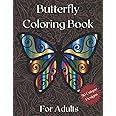 Butterfly Coloring Book for Adults: Amazing Butterflies Adults Coloring Book with 50 Unique Designs for Relieving Stress and 