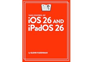 Take Control of iOS 26 and iPadOS 26