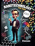 Nano Physics Book for Kids: Nanotechnology For kids
