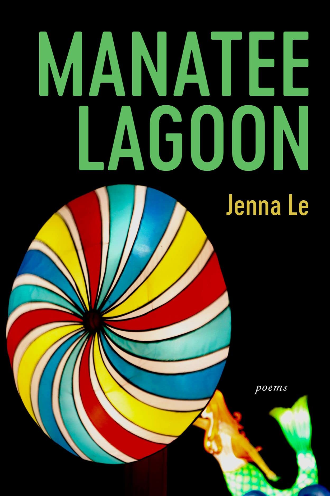 Amazon.com: Manatee Lagoon: Poems: 9781946724519: Le, Jenna ...