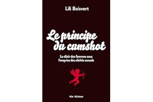 Le principe du cumshot (French Edition)