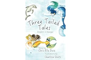 Three Tailed Tales: Dolphin in Danger