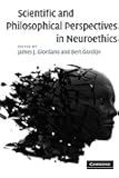 Scientific and Philosophical Perspectives in Neuroethics