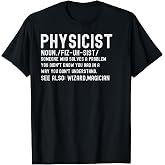Physicist Definition Funny Science Physics Math T-Shirt