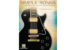 Simple Songs - The Easiest Easy Guitar Songbook Ever | 50 Popular Rock and Pop Hits with Tabs Chords and Lyrics | Beginner Sh
