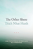 The Other Shore: A New Translation of the Heart Sutra with Commentaries