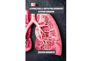 Living well with pulmonary hypertension: Managing pulmonary hypertension