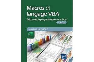 Macros et langage VBA - Découvrez la programmation sous Excel -