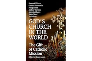 God's Church in the World: The Gift of Catholic Mission