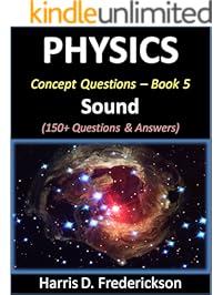 Physics Concept Questions - Book 5 (Sound): 150+ Questions & Answers