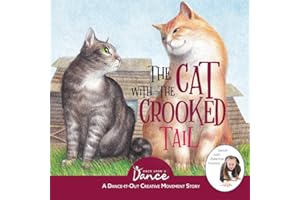 The Cat with the Crooked Tail: A Dance-It-Out Creative Movement Story for Young Movers (Dance-It-Out! Movement Stories to Spark Imagination and Foster Self-Expression)