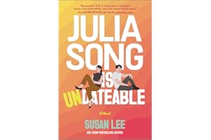 Julia Song Is Undateable: A USA Today Bestseller Childhood Friends to Lovers Romantic Comedy
