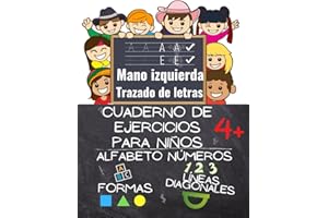 Libro de ejercicios de letras y números para niños zurdos, preescolares y niños pequeños. Escritura a mano para zurdos: El centro completo de trazado ... para principiantes. (Spanish Edition)