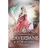 Reaverbane (The Melderblood Chronicles)