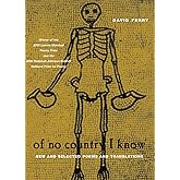 Of No Country I Know: New and Selected Poems and Translations (Phoenix Poets)