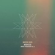 Weightless (Ambient Transmissions Vol.2)