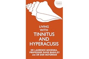 Living with Tinnitus and Hyperacusis